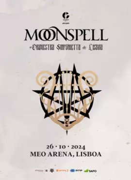 Cartaz de MOONSPELL + ORQUESTRA SINFONIETTA DE LISBOA