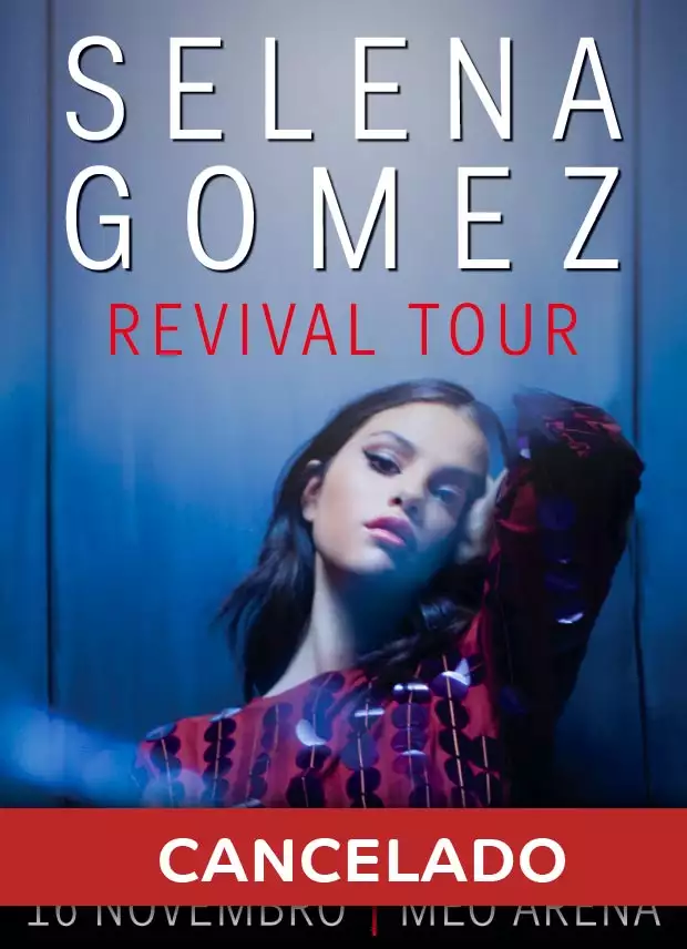 SELENA GOMEZ REVIVAL TOUR - CANCELADO